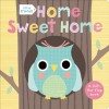 Little Friends: Home Sweet Home - Roger Priddy