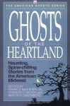 Ghosts of the Heartland (American Ghosts) - Frank McSherry, Charles Waugh, Martin Greenberg