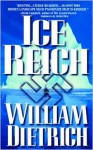 Ice Reich - William Dietrich