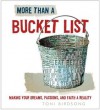 More Than a Bucket List: Making Your Dreams, Passions, and Faith a Reality - Thomas Nelson Publishers