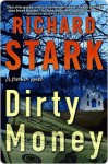 Dirty Money (Parker, #24) - Richard Stark