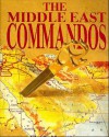 The Middle East Commandos - Charles Messenger