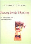 Funny Little Monkey - Andrew Auseon