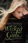 Wicked Girls: A Novel of the Salem Witch Trials - Stephanie Hemphill