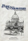 The Pope & the Snowman: A Christmas Tale - Roger Coleman