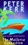 The Mallorca Connection - Peter Kerr