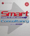 Smart Things To Know About Consultancy (Smart Things To Know About (Stay Smart!) Series) - Patrick Forsyth