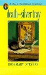 Death on a Silver Tray - Rosemary Stevens