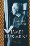 James Lees-Milne: The Life - Michael Bloch