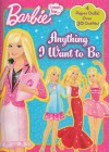 I Can be...Anything I Want to Be (Barbie) (Paper Doll Book) - Mary Man-Kong, Jiyoung An