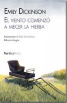 El viento comenzó a mecer la hierba - Emily Dickinson, Enrique Goicolea, Kike de la Rubia