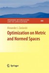 Optimization on Metric and Normed Spaces - Alexander J. Zaslavski