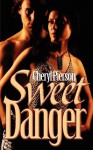 Sweet Danger - Cheryl Pierson