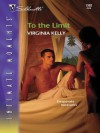 To the Limit (Mills & Boon Intrigue) (Silhouette Sensation) - Virginia Kelly