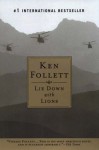 Lie Down With Lions - Ken Follett