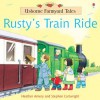 Rusty's Train Ride (Usborne Farmyard Tales) - Heather Amery, Stephen Cartwright