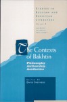 The Contexts of Bakhtin: Philosophy, Authorship, Aesthetics - David Shepard