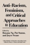 Anti-Racism, Feminism, and Critical Approaches to Education - Patricia Staton