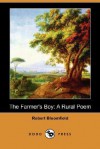 The Farmer's Boy: A Rural Poem (Dodo Press) - Robert Bloomfield