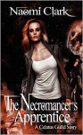 The Necromancer's Apprentice - Naomi Clark, Pam Slade