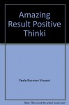 The Amazing Results of Positive Thinking - Norman Vincent Peale