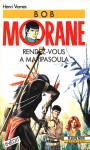 Rendez-vous à Maripasoula (Bob Morane #163) - Henri Vernes, Coria