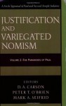 Justification and Variegated Nomism: The Paradoxes of Paul - D. A. Carson, Peter T. O'Brien, Mark A. Seifrid