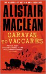 Caravan to Vaccares - Alistair MacLean