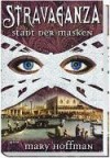 Stravaganza: Stadt der Masken - Mary Hoffman