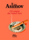 Gli enigmi dei Vedovi Neri - Isaac Asimov, Andrea Terzi