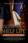 Shelf Life (The Publicist #2) - Christina George