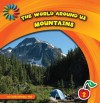 The World Around Us: Mountains - Cecilia Minden