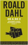 Od A do Z: souhrnné vydání nejlepších povídek: svazek 1 - Roald Dahl, Richard Müller, Josef Línek, Alice Chocholoušková