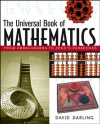 The Universal Book of Mathematics: From Abracadabra to Zeno's Paradoxes - David Darling