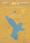 The Sweetest Hallelujah - Elaine Hussey