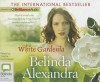 White Gardenia - Belinda Alexandra, Deidre Rubenstein