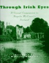 Through Irish Eyes: A Visual Companion to Angela McCourt's Ireland - Frank McCourt, Malachy McCourt, David Pritchard, David Ross