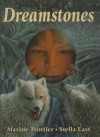 Dreamstones - Maxine Trottier, Stella East