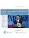 Global Health Policy in the Second Obama Term - Stephen J Morrison