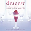 Dessert - David Everitt-Matthias, Heston Blumenthal