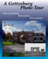 A Gettysburg Photo Tour: Then & Now Photos with Map Locations and GPS Coordinates - Jack Kunkel