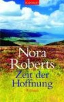 Zeit der Hoffnung (Zeit-Trilogie Bd 2) - Nora Roberts