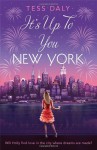 It's Up to You, New York - Tess Daly