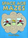 Space Age Mazes - Dave Phillips
