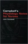 John Campbell's Physiology Notes for Nurses - John Campbell