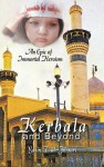 Kerbala and Beyond: An Epic of Immortal Heroism - Yasin T. al-Jibouri, Yasin T. Jibouri