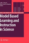 Model Based Learning and Instruction in Science - Mary Anne Rea-Ramirez