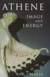 Athene: Image and Energy - Ann Shearer