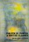 Political Power & Social Classes - Nicos Poulantzas, Timothy O'Hagan