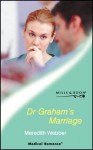 Dr Graham's Marriage - Meredith Webber